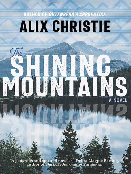 Title details for The Shining Mountains by Alix Christie - Available